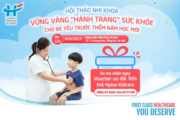 Hội thảo Nhi khoa: &quot;“Vững vàng hành trang sức khỏe cho bé yêu trước thềm năm học mới”